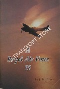 Book cover of A Royal Air Force 75 by BRUCE, J. M.